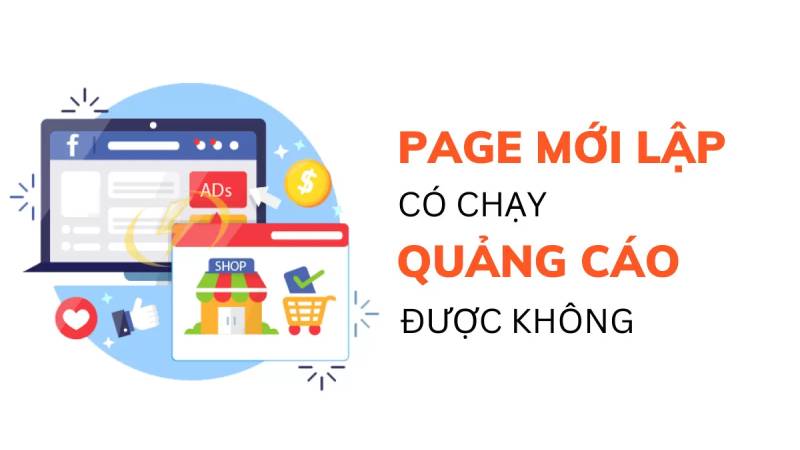 có nên quảng cáo fanpage mới lập