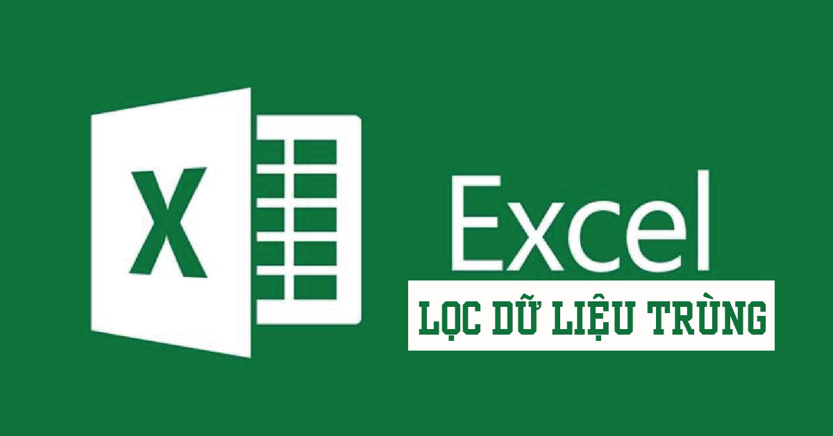 cách trích lọc dữ liệu trùng trong Excel