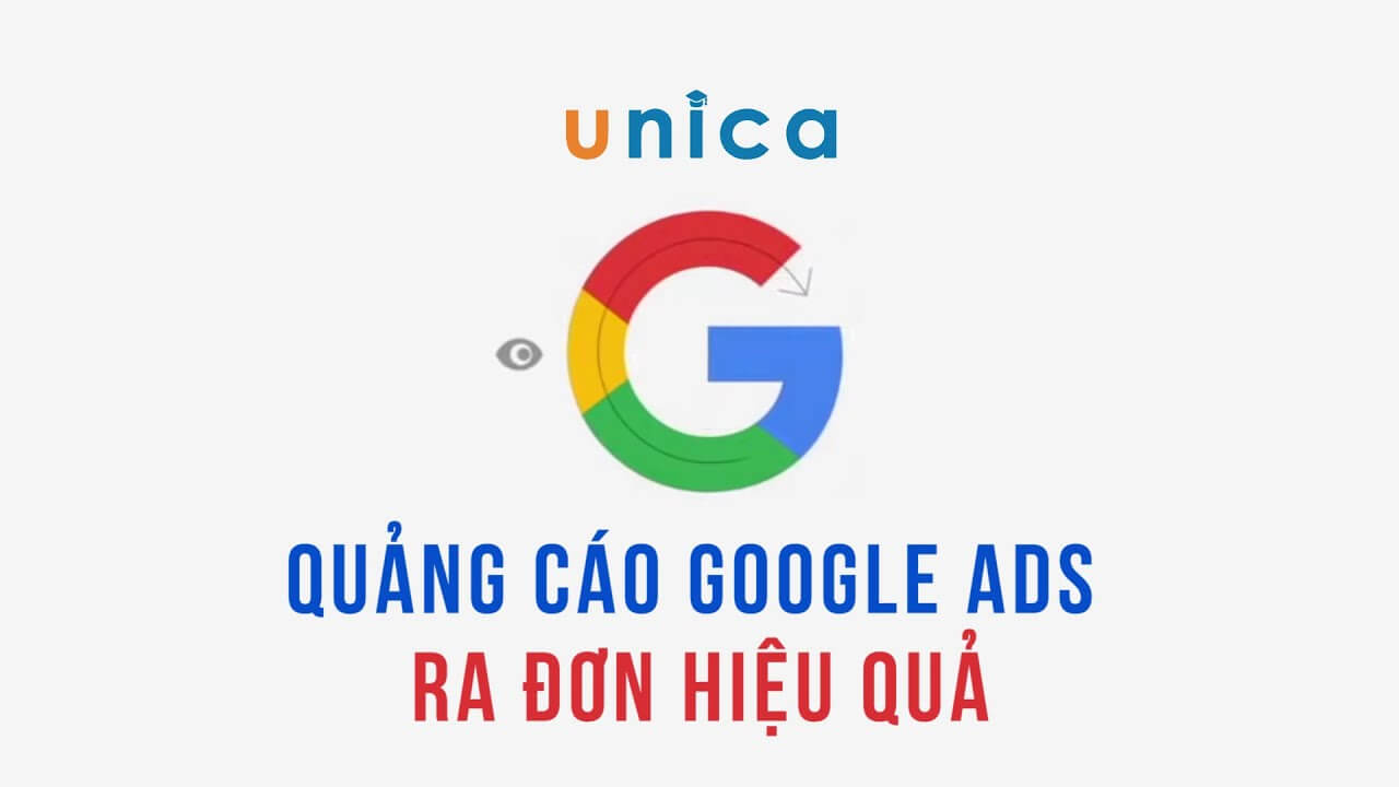 khóa học Google Ads của Unica