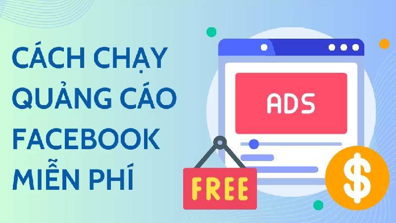 Chạy quảng cáo facebook miễn phí